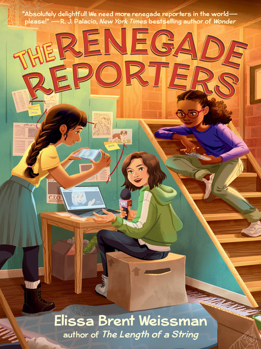 Title details for The Renegade Reporters by Elissa Brent Weissman - Wait list
